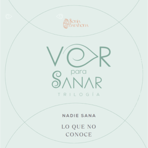 Trilogía Ver para sanar